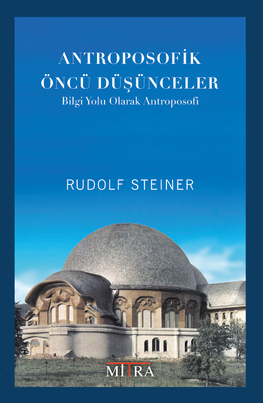 ANTROPOSOFİK ÖNCÜ DÜŞÜNCELER
